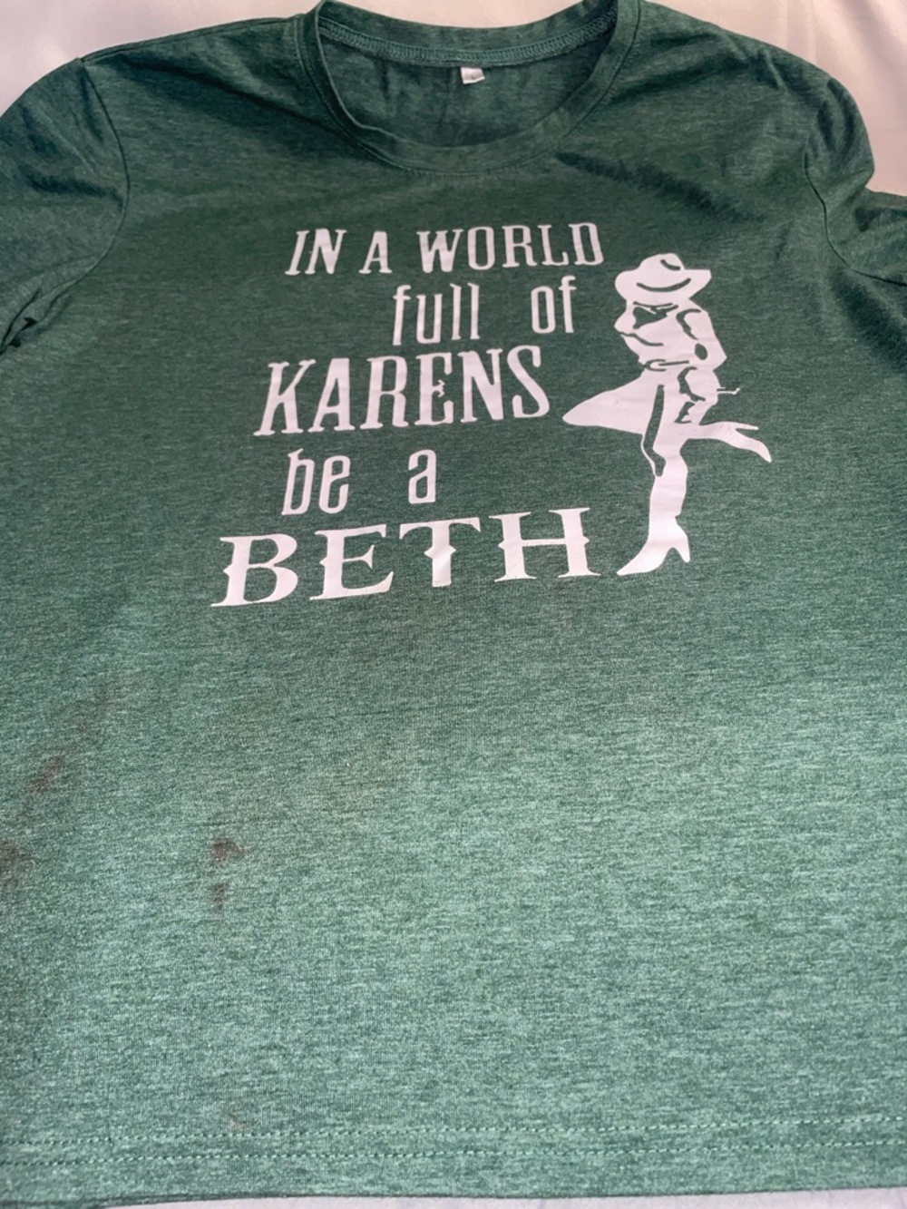 Green Graphic Tee - "In a World Full of Karens Be a Beth"